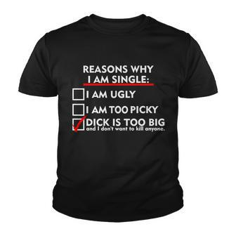 Im Single Because Its Too Big Tshirt Youth T-shirt - Monsterry UK
