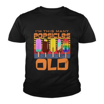 Im This Many Popsicles Old Funny Popsicle Birthday Gift Youth T-shirt - Monsterry