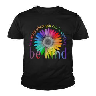In A World Where You Can Be Anything Be Kind Flower Youth T-shirt - Monsterry UK