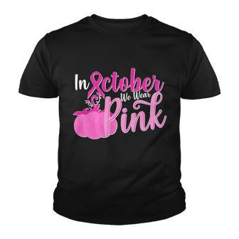 In October We Wear Pink Breast Cancer Awareness Pumpkin Youth T-shirt - Monsterry