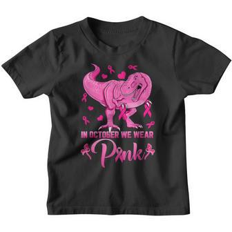 In October We Wear Pink Dinosaur Breast Cancer Awareness Youth T-shirt - Thegiftio UK
