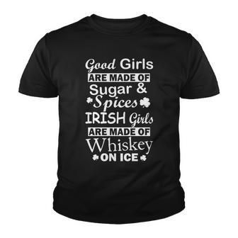 Irish Girls Are Made Of Whiskey On Ice Youth T-shirt - Monsterry AU