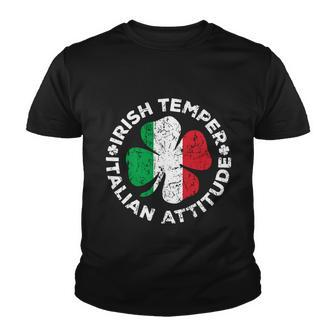 Irish Temper Italian Attitude Shirt St Patricks Day Gift Youth T-shirt - Monsterry UK