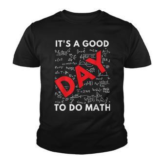 Its A Good Day To Do Math Gift For Math Lover Youth T-shirt - Thegiftio UK