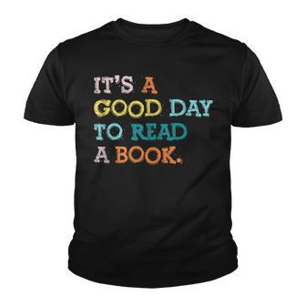 It’S A Good Day To Read A Book Book Lovers Youth T-shirt - Seseable