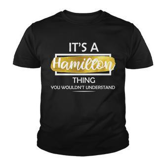 Its A Hamilton Thing Youth T-shirt - Monsterry UK