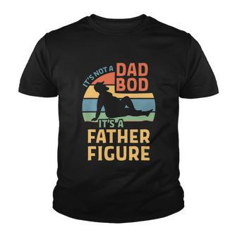 Its Not A Dad Bod Its A Father Figure Funny Retro Papa Youth T-shirt - Thegiftio UK