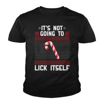 Its Not Going To Lick Itself Ugly Christmas Sweater Tshirt Youth T-shirt - Monsterry AU