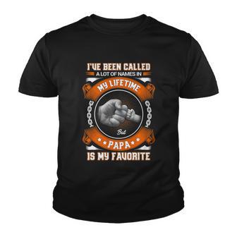 Ive Been Called A Lot Of Names But Papa Is My Favorite Tshirt Youth T-shirt - Monsterry