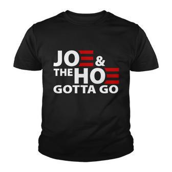 Joe And The Ho Gotta Gotta Go Funny Anti Biden Harris Youth T-shirt - Thegiftio UK