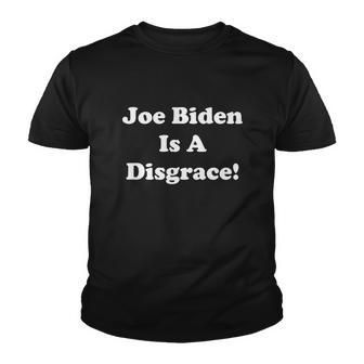 Joe Biden Is A Disgrace Youth T-shirt - Thegiftio UK
