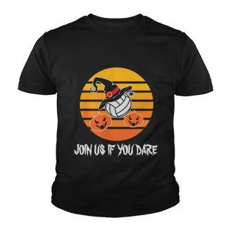 Join Us If You Dare Halloween Quote V6 Youth T-shirt - Monsterry