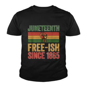 Juneteenth Freeish Since 1865 Day Independence Black Pride Youth T-shirt - Monsterry