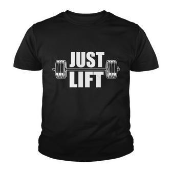 Just Lift Gym Workout T-Shirt Graphic Design Printed Casual Daily Basic Youth T-shirt