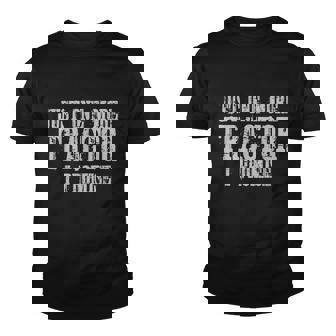 Just One More Tractor I Promise Funny Tractor Farmer Graphic Design Printed Casual Daily Basic Youth T-shirt - Thegiftio
