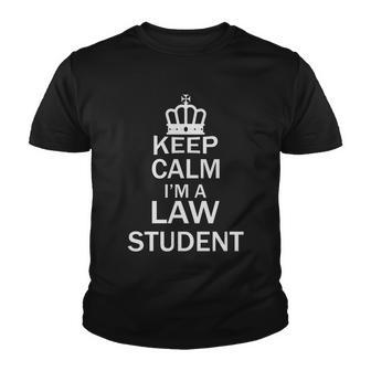 Keep Calm Im A Law Student Funny School Student Teachers Graphics Plus Size Youth T-shirt - Monsterry