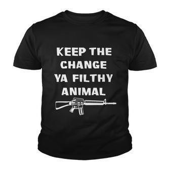 Keep The Change Ya Filthy Animal Youth T-shirt - Monsterry DE