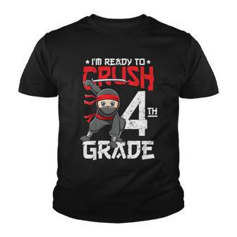 Kids Im Ready To Crush 4Th Grade Back To School Ninja Boys Youth T-shirt - Seseable