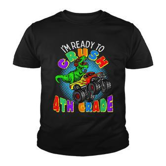 Kids Im Ready To Crush 4Th Grade Dinosaur Monster Truck Boys Youth T-shirt - Seseable