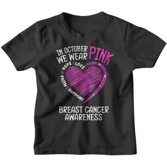 Kids In October We Wear Pink Love Hope Faith Breast Cancer Youth T-shirt - Thegiftio UK