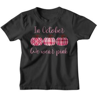 Kids Pumpkin Fall In October We Wear Pink And Watch Football Youth T-shirt - Thegiftio UK