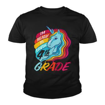 Kids Ready To Crush 4Th Grade Beautiful Rainbow Unicorn Girls Youth T-shirt - Seseable