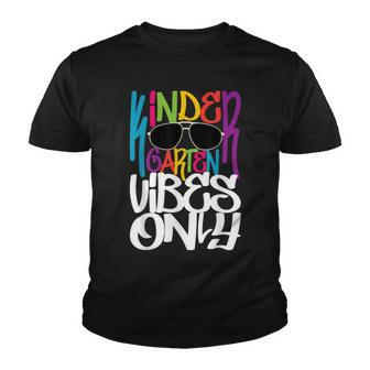 Kindergarten Vibes Only - Kindergarten Teacher Pre-K Kid Youth T-shirt - Seseable