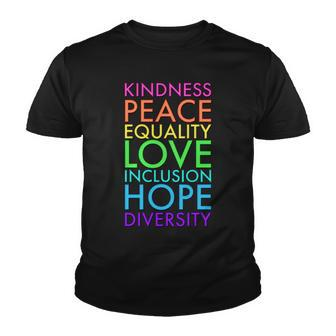 Kindness Peace Equality Love Hope Diversity Youth T-shirt - Monsterry