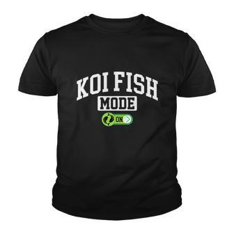 Koi Fish Mode On Funny Fishing Koi Fish Lover Youth T-shirt - Monsterry AU