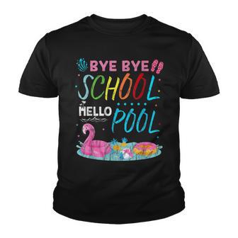 Last Day Of School Summer Break Bye Bye School Hello Pool Youth T-shirt - Thegiftio UK