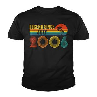 Legend Since July 2006 16Th Gifts Birthday 16 Years Old Youth T-shirt - Seseable