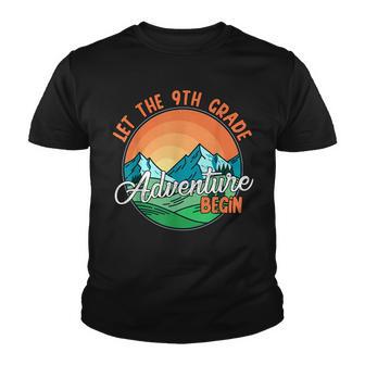 Let The 9Th Grade Adventure Begin Ninth Grade Youth T-shirt - Thegiftio UK