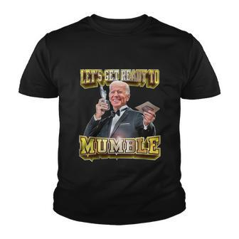Lets Get Ready To Mumble Youth T-shirt - Monsterry