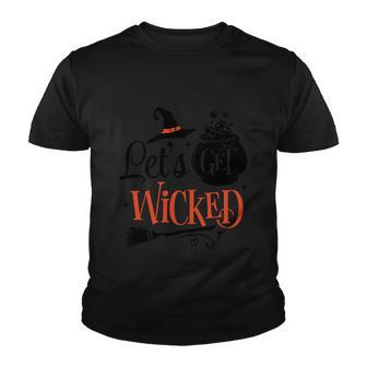 Lets Get Wicked Halloween Quote Youth T-shirt - Monsterry