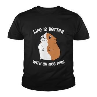 Life Is Better With A Guinea Pig Love Guinea Pigs Funny Gift Graphic Design Printed Casual Daily Basic Youth T-shirt - Thegiftio UK