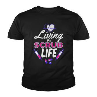 Living The Scrub Life Nurse Tshirt Youth T-shirt - Monsterry DE