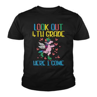 Look Out 4Th Grade Here I Come Unicorn First Day School Back To School Youth T-shirt - Seseable