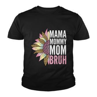 Mama Mommy Mom Bruh Sunflower V2 Youth T-shirt - Thegiftio UK
