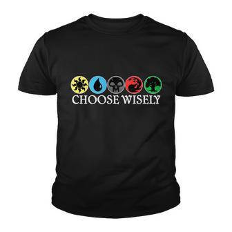 Mana Symbols Gathering Magic Choose Wisely V2 Youth T-shirt - Monsterry DE