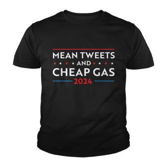 Mean Tweets And Cheap Gas Funny 2024 Pro Trump Youth T-shirt - Monsterry