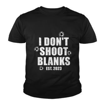 Mens I Dont Shoot Blanks Dad To Be Dad Promoted To Daddy Youth T-shirt - Monsterry