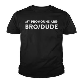 Mens My Pronouns Are Brodude Youth T-shirt - Thegiftio UK