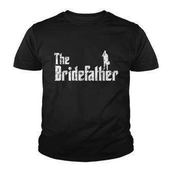 Mens The Bridefather Men Father Of The Bride Dad Funny Idea Youth T-shirt - Monsterry CA