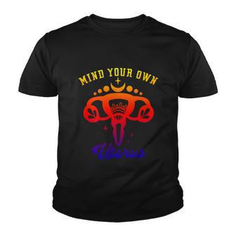 Mind Your Own Uterus Floral Feminist Pro Choice Gift V2 Youth T-shirt - Monsterry UK
