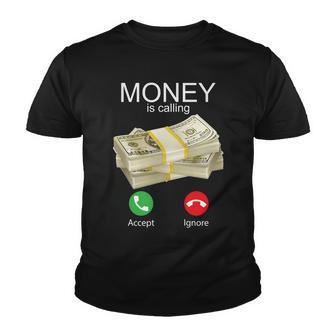 Money Is Calling Tshirt Youth T-shirt - Monsterry AU