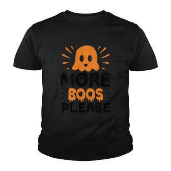 More Boos Please Boo Ghost Halloween Quote Youth T-shirt - Monsterry