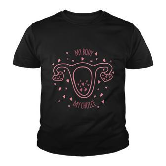 My Body My Choice Pro Choice Uterus Womens Rights Roe Youth T-shirt - Monsterry