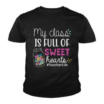 My Class Is Full Of Sweet Hearts Teacher Life V2 Youth T-shirt - Monsterry AU