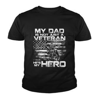 My Dad Veteran My Hero Veteran Support Funny Fathers Day Youth T-shirt - Monsterry AU