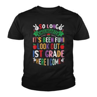 My Last Day Of Kindergarten 1St Grade Here I Come So Long V4 Youth T-shirt - Thegiftio UK